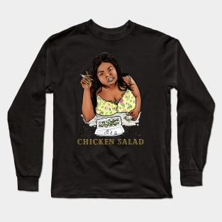 its a chicken salad Long Sleeve T-Shirt